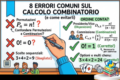 Calcolo Combinatorio: Gli 8 Errori Più Comuni (e le Formule per Evitarli)