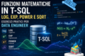 Funzioni Matematiche in T-SQL: Esercizi Pratici su Logaritmi ed Esponenziali per Data Engineer