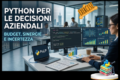 Ottimizzazione aziendale con Python: 3 problemi MILP con PuLP